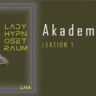 Lady Hypnosetraums Akademie 1