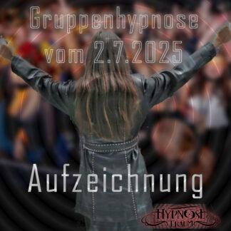 Gruppenhypnose vom 2.7.2025